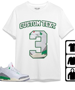 Jordan 3 Lucky Green Unisex Shirt Number 3 CM3 Custom Text, Shirt To Match Sneaker