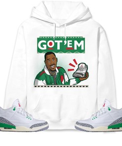 Jordan 3 Lucky Green Unisex Sweatshirt, Hoodie Got Em 90s TV Style, Shirt To Match Sneaker