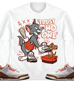 Jordan 3 Mars Stone Unisex Shirt Trust No One Cat And Mouse, Shirt To Match Sneaker
