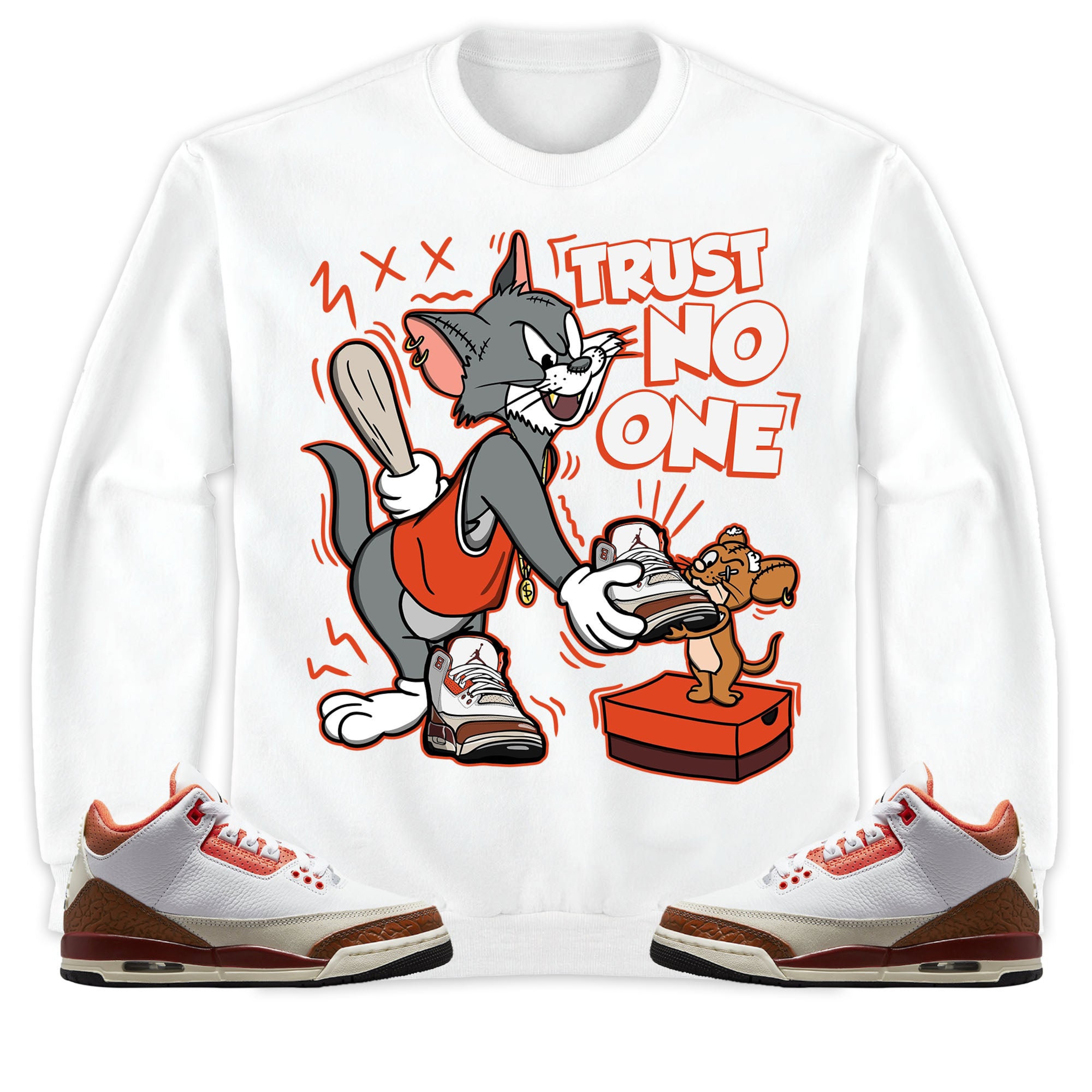 Jordan 3 Mars Stone Unisex Sweatshirt, Hoodie Trust No One Cat And Mouse, Shirt To Match Sneaker