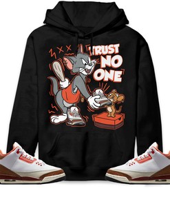 Jordan 3 Mars Stone Unisex Sweatshirt, Hoodie Trust No One Cat And Mouse, Shirt To Match Sneaker
