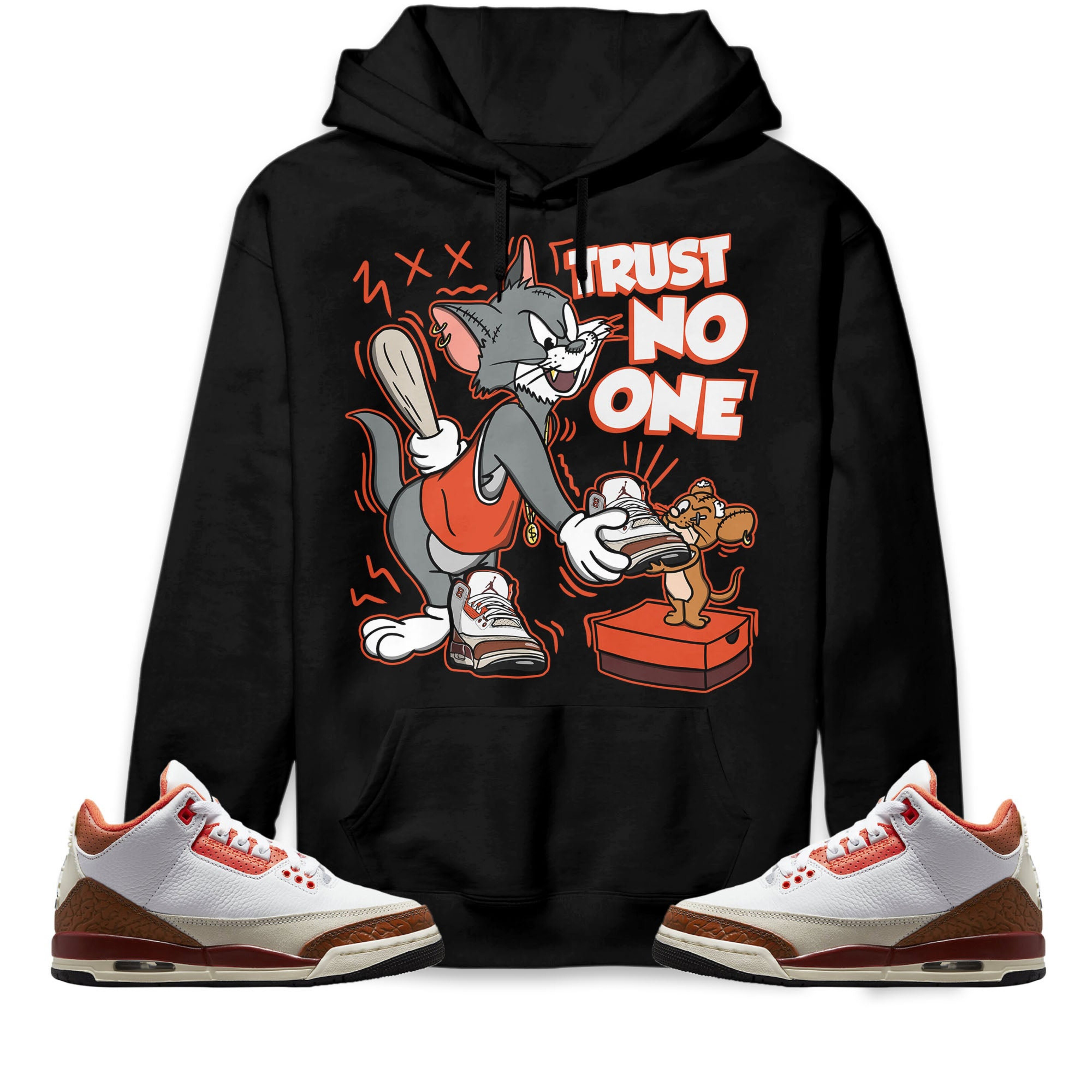 Jordan 3 Mars Stone Unisex Sweatshirt, Hoodie Trust No One Cat And Mouse, Shirt To Match Sneaker