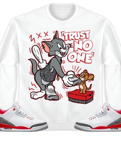 Jordan 3 Retro Fire Red 2022 Unisex Shirt Trust No One Cat And Mouse, Shirt To Match Sneaker