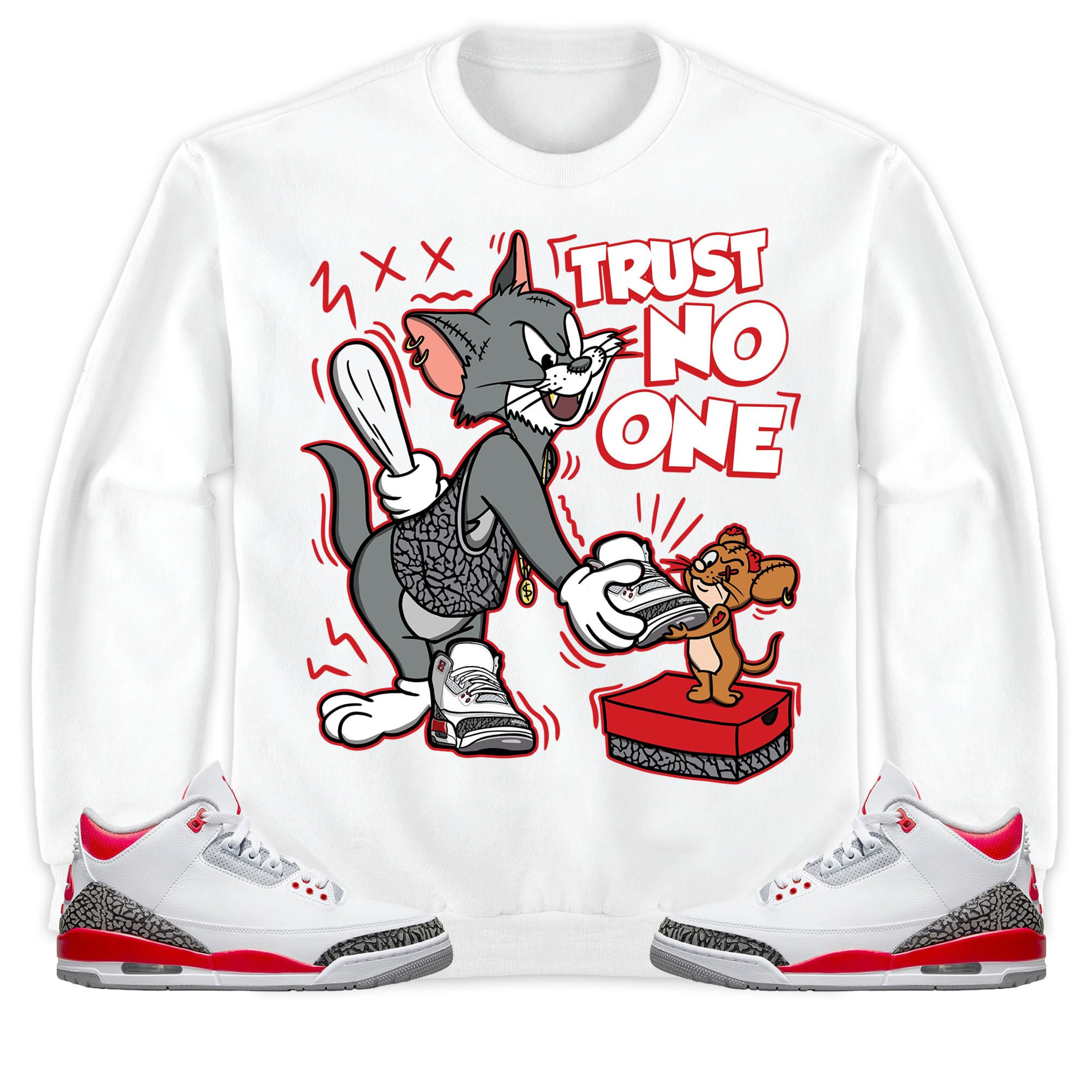 Jordan 3 Retro Fire Red 2022 Unisex Shirt Trust No One Cat And Mouse, Shirt To Match Sneaker