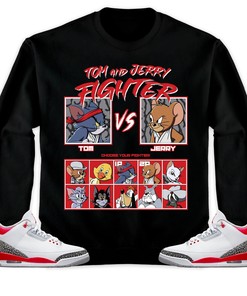 Jordan 3 Retro Fire Red 2022 Unisex Sweatshirt, Hoodie, Cat And Mouse Fighter, Shirt To Match Sneaker
