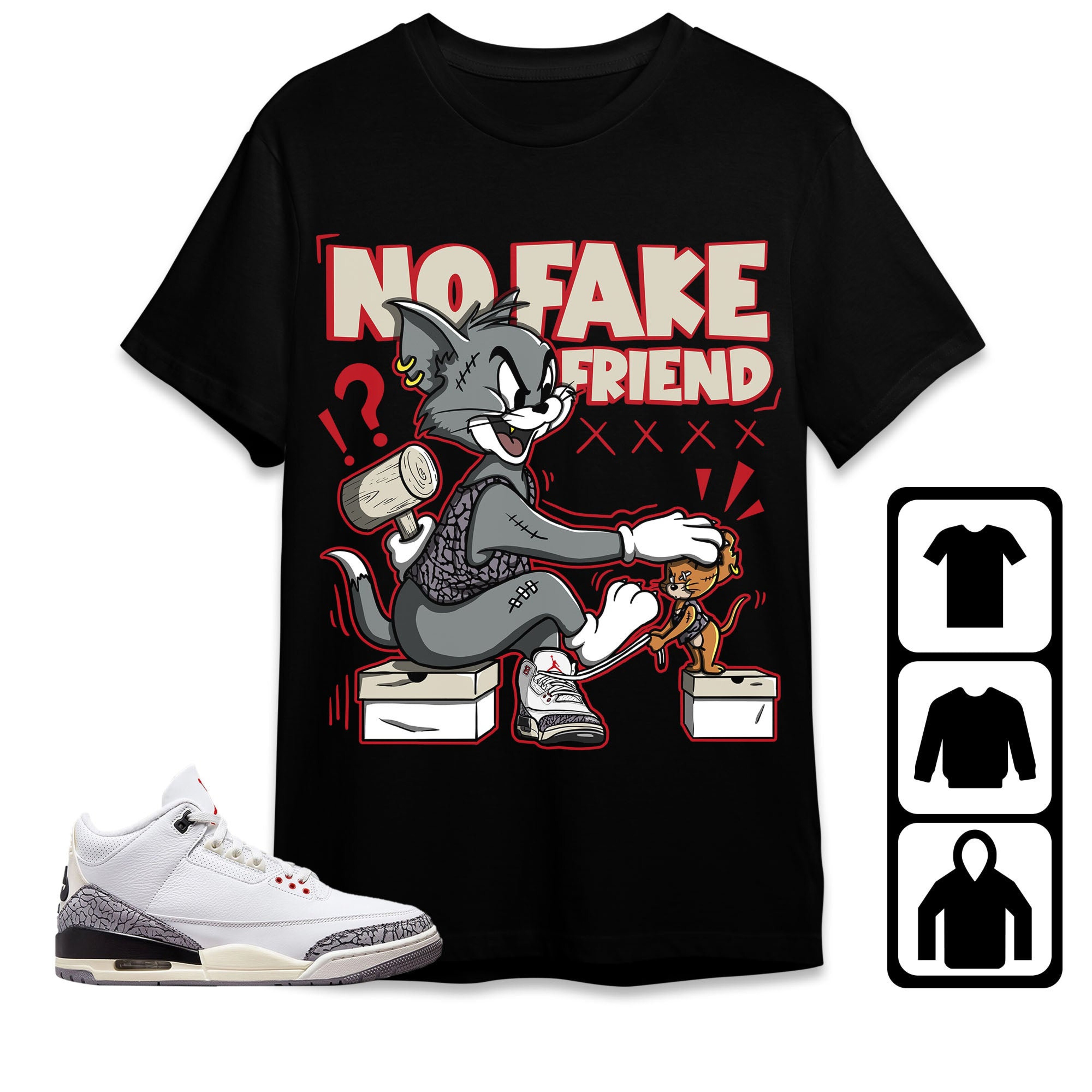 Jordan 3 White Cement Reimagined Unisex Shirt Fake Friend Cat And Mouse, Shirt To Match Sneaker