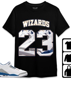 Jordan 3 Wizards Unisex Shirt Number 23 CM3 Name, Shirt To Match Sneaker