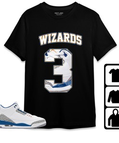 Jordan 3 Wizards Unisex Shirt Number 3 CM3 Name, Shirt To Match Sneaker