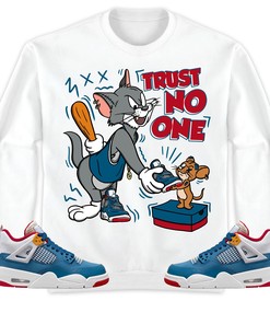 Jordan 4 Messy Room Unisex Sweatshirt, Hoodie Trust No One Cat And Mouse, Shirt To Match Sneaker
