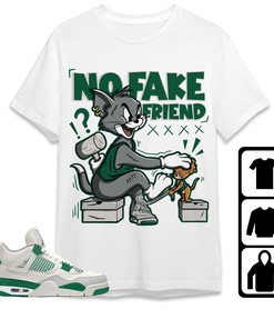 Jordan 4 SB Pine Green Unisex Shirt Fake Friend Cat And Mouse, Shirt To Match Sneaker