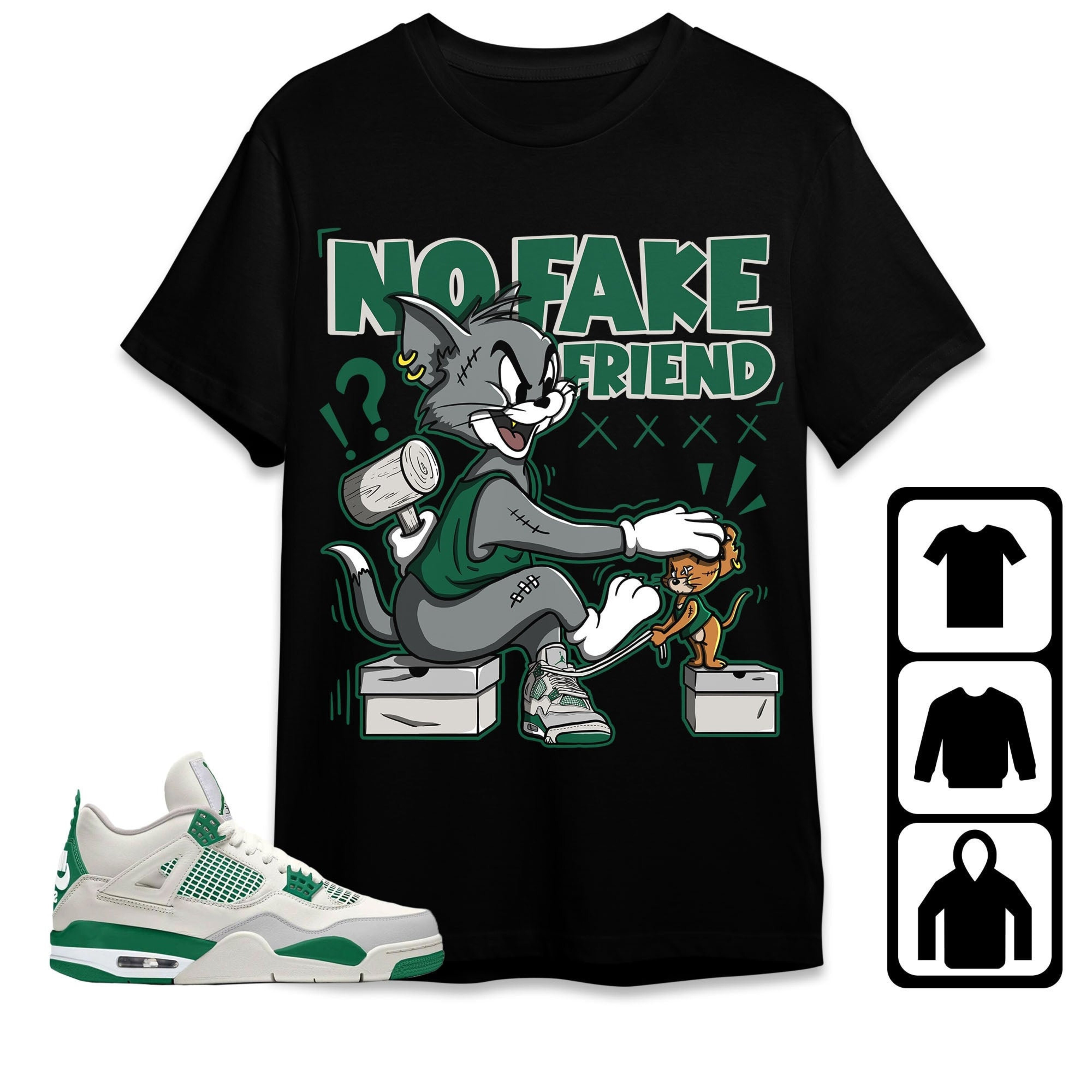 Jordan 4 SB Pine Green Unisex Shirt Fake Friend Cat And Mouse, Shirt To Match Sneaker