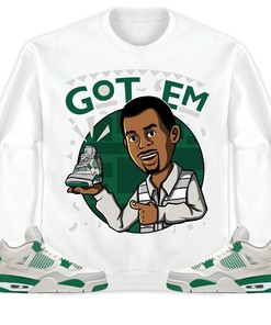 Jordan 4 SB Pine Green Unisex Shirt Got Em Martin, Shirt To Match Sneaker