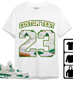 Jordan 4 SB Pine Green Unisex Shirt Number 23 CM4 Custom Text, Shirt To Match Sneaker