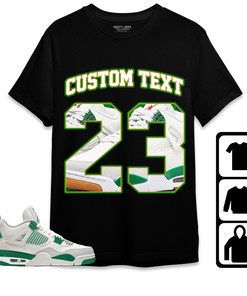 Jordan 4 SB Pine Green Unisex Shirt Number 23 CM4 Custom Text, Shirt To Match Sneaker