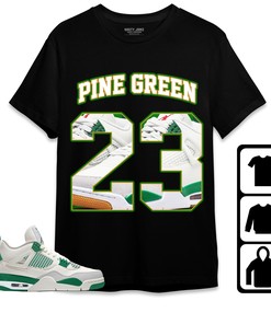 Jordan 4 SB Pine Green Unisex Shirt Number 23 CM4 Name, Shirt To Match Sneaker