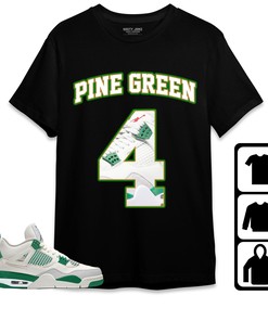 Jordan 4 SB Pine Green Unisex Shirt Number 4 CM4 Name, Shirt To Match Sneaker