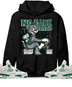 Jordan 4 SB Pine Green Unisex Sweatshirt, Hoodie Fake Friend Cat And Mouse, Shirt To Match Sneaker