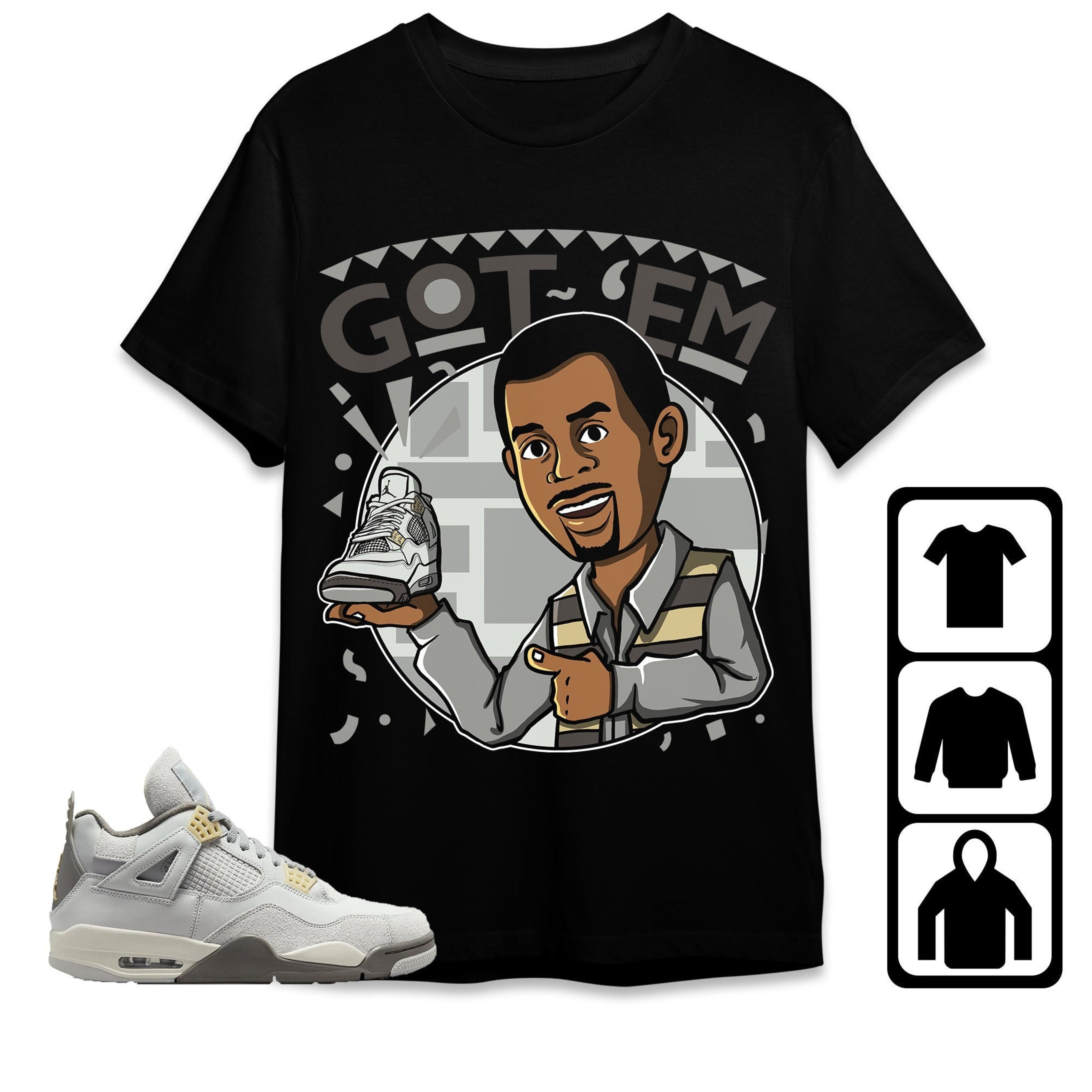 Jordan 4 SE Craft Photon Dust Unisex Shirt Got Em Martin, Shirt To Match Sneaker