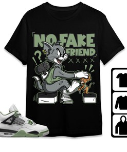 Jordan 4 Seafoam Oil Green Unisex Shirt Fake Friend Cat And Mouse, Shirt To Match Sneaker