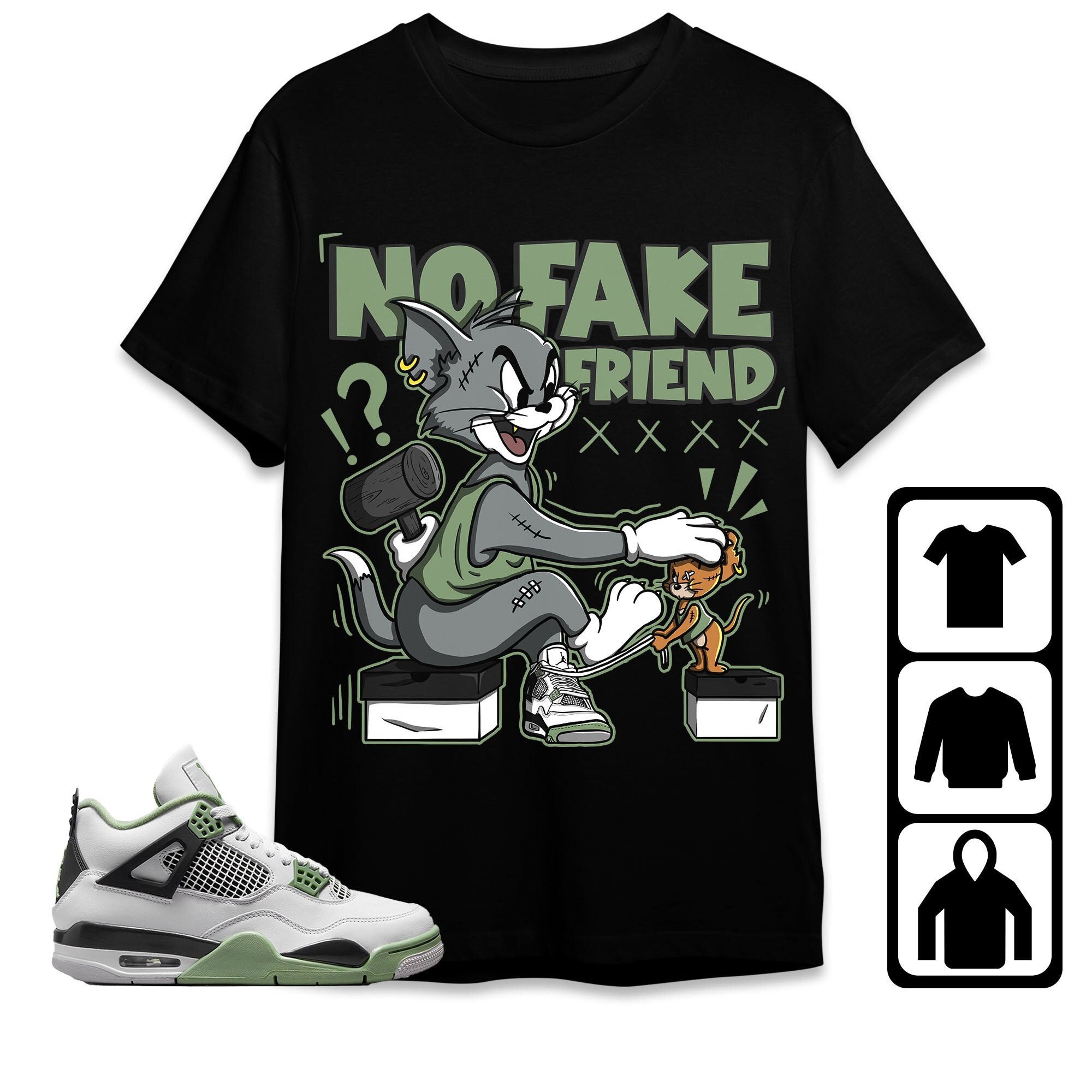 Jordan 4 Seafoam Oil Green Unisex Shirt Fake Friend Cat And Mouse, Shirt To Match Sneaker