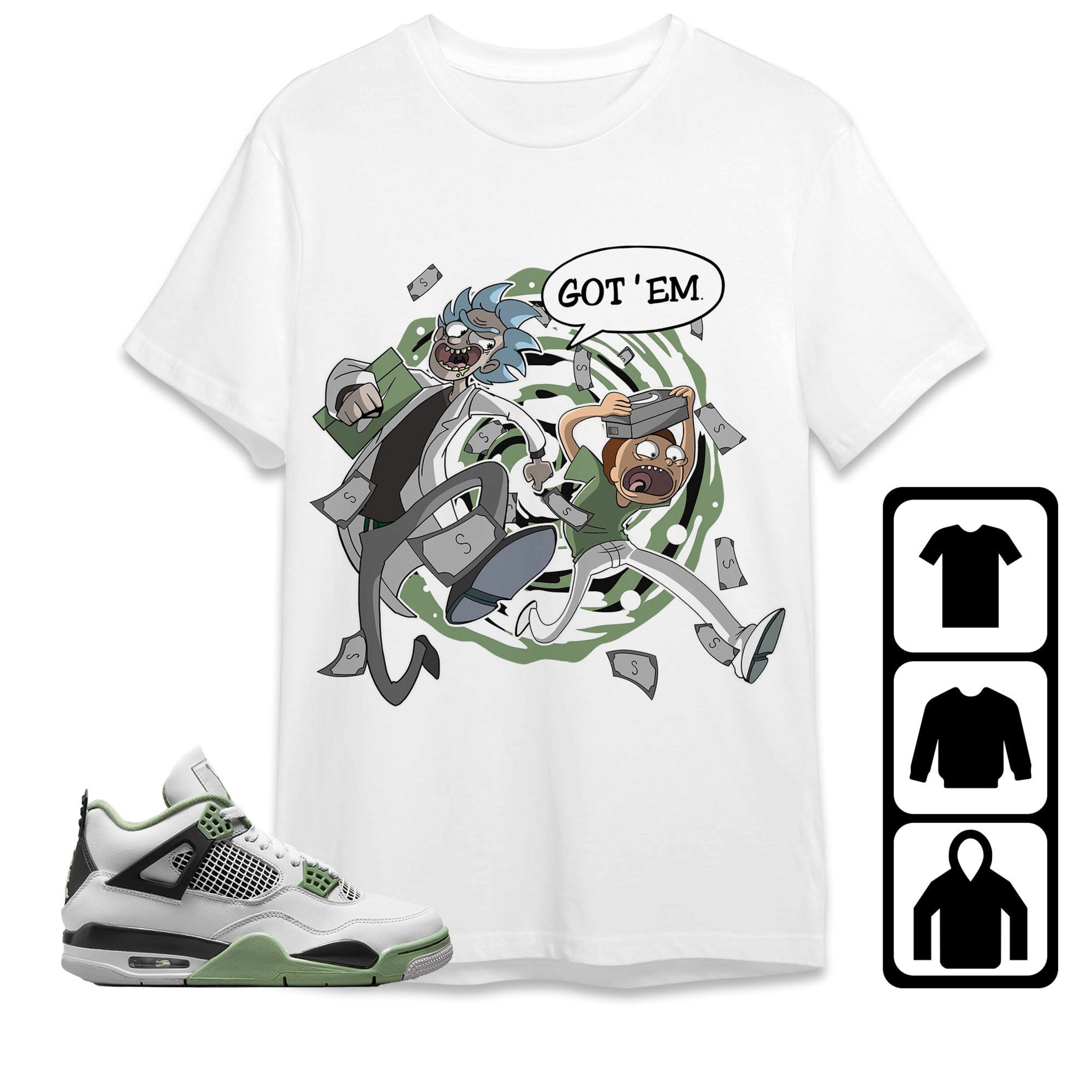 Jordan 4 Seafoam Oil Green Unisex Shirt Hoodie Sweatshirt Rick Got Em, Shirt To Match Sneaker