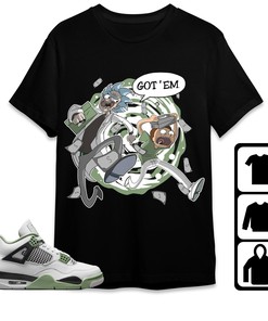 Jordan 4 Seafoam Oil Green Unisex Shirt Hoodie Sweatshirt Rick Got Em, Shirt To Match Sneaker
