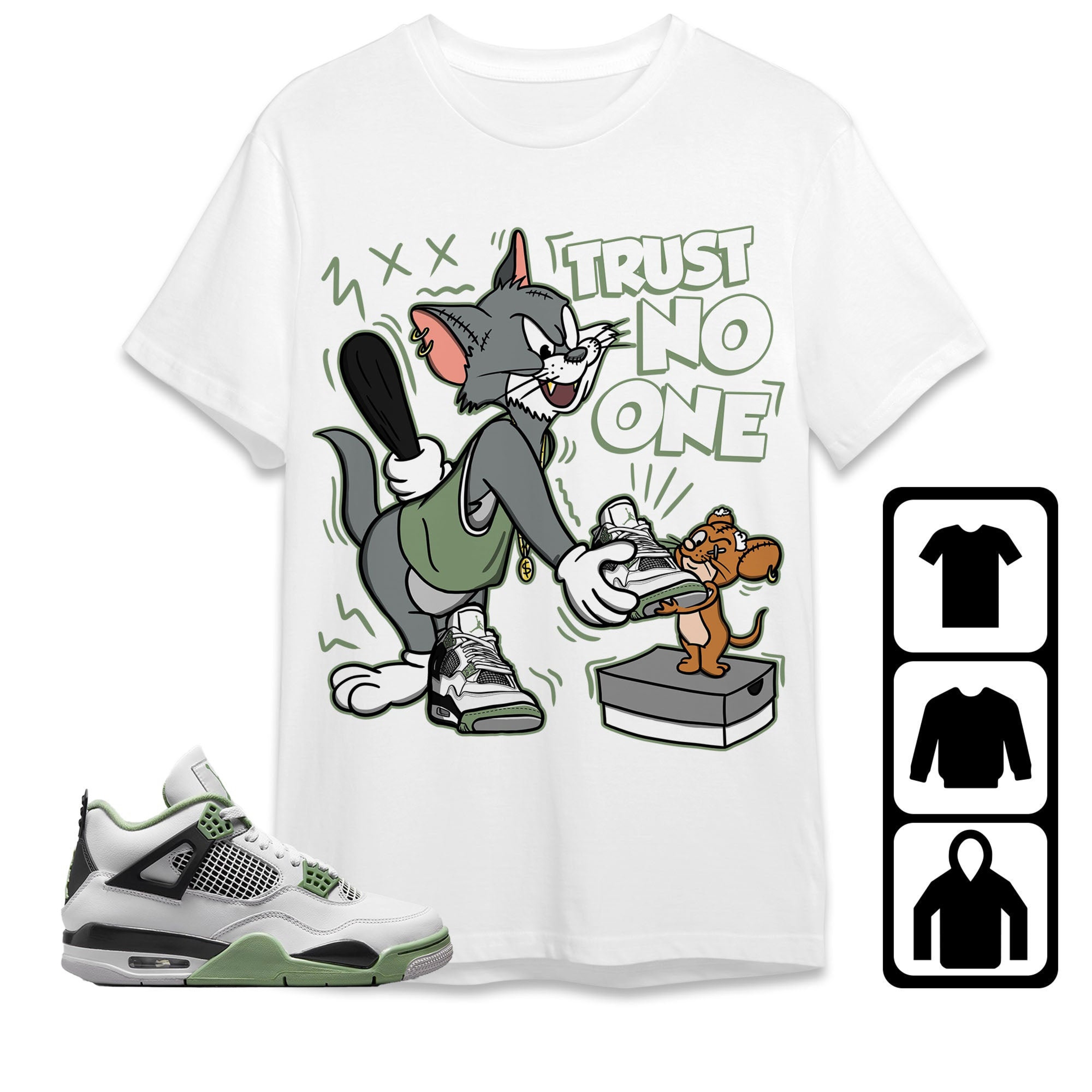 Jordan 4 Seafoam Oil Green Unisex Shirt Trust No One Cat And Mouse, Shirt To Match Sneaker