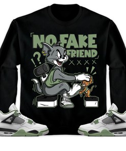 Jordan 4 Seafoam Oil Green Unisex Sweatshirt, Hoodie Fake Friend Cat And Mouse, Shirt To Match Sneaker