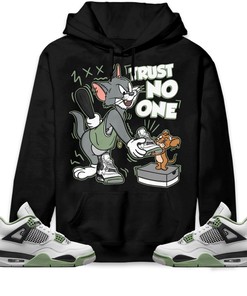 Jordan 4 Seafoam Oil Green Unisex Sweatshirt, Hoodie Trust No One Cat And Mouse, Shirt To Match Sneaker