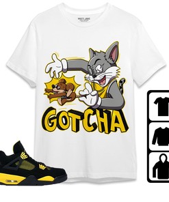 Jordan 4 Thunder Unisex Shirt Gotcha Cat And Mouse, Shirt To Match Sneaker
