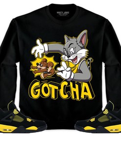 Jordan 4 Thunder Unisex Shirt Gotcha Cat And Mouse, Shirt To Match Sneaker