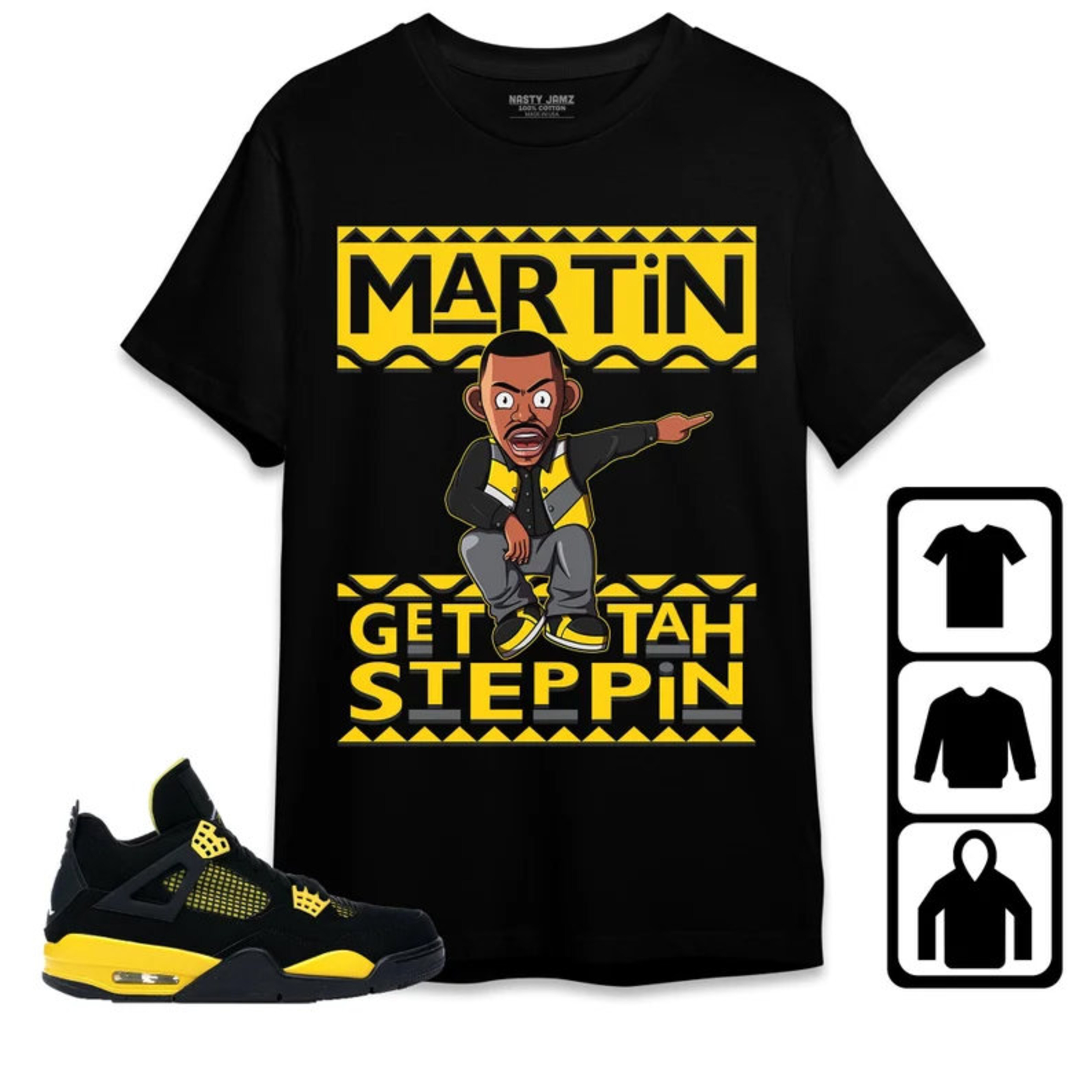 Jordan 4 Thunder Unisex Shirt Martin Get Tah Steppin Shirt, Shirt To Match Sneaker