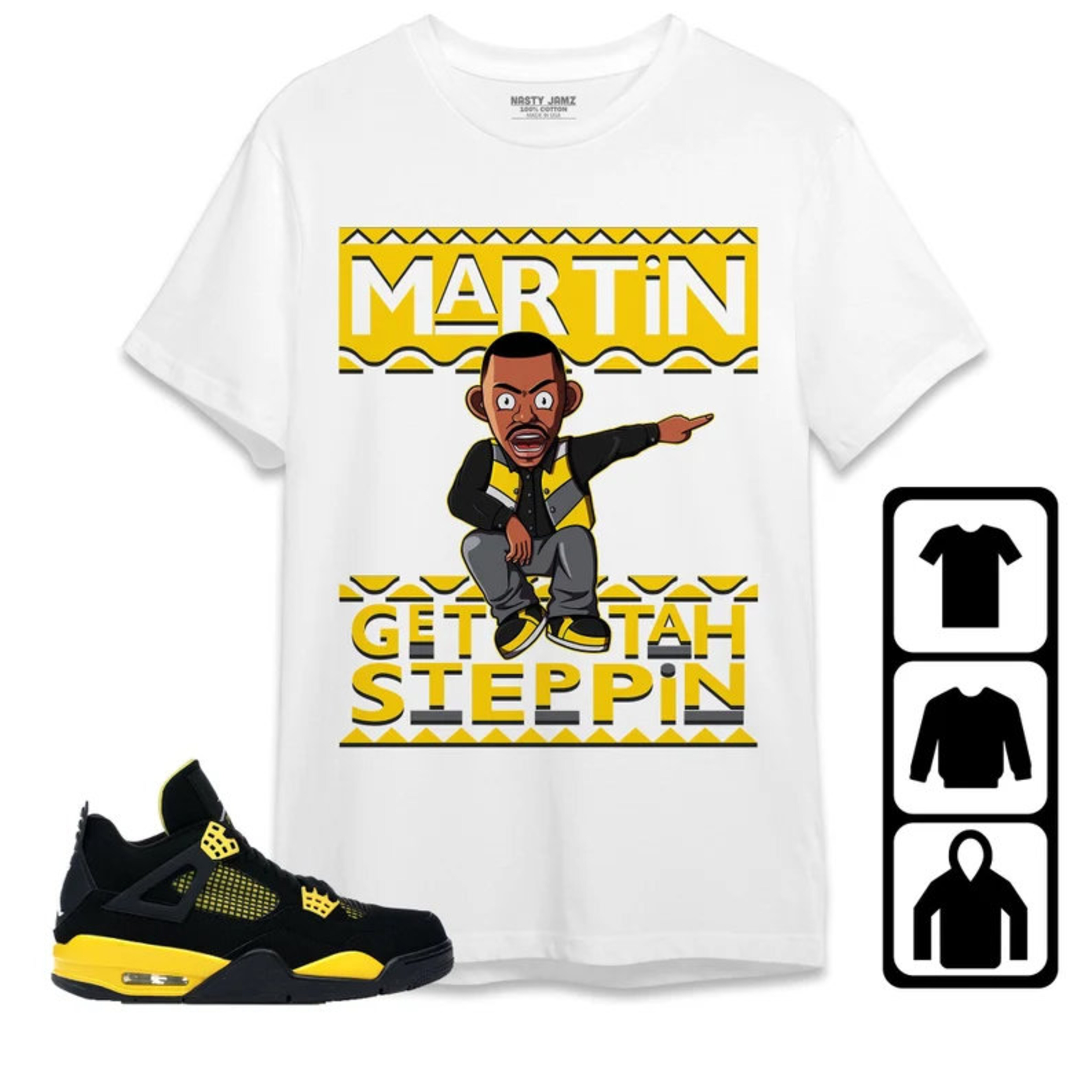 Jordan 4 Thunder Unisex Shirt Martin Get Tah Steppin Shirt, Shirt To Match Sneaker