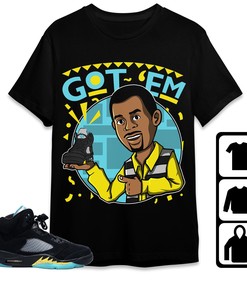 Jordan 5 Aqua Unisex Shirt Got Em Martin, Shirt To Match Sneaker