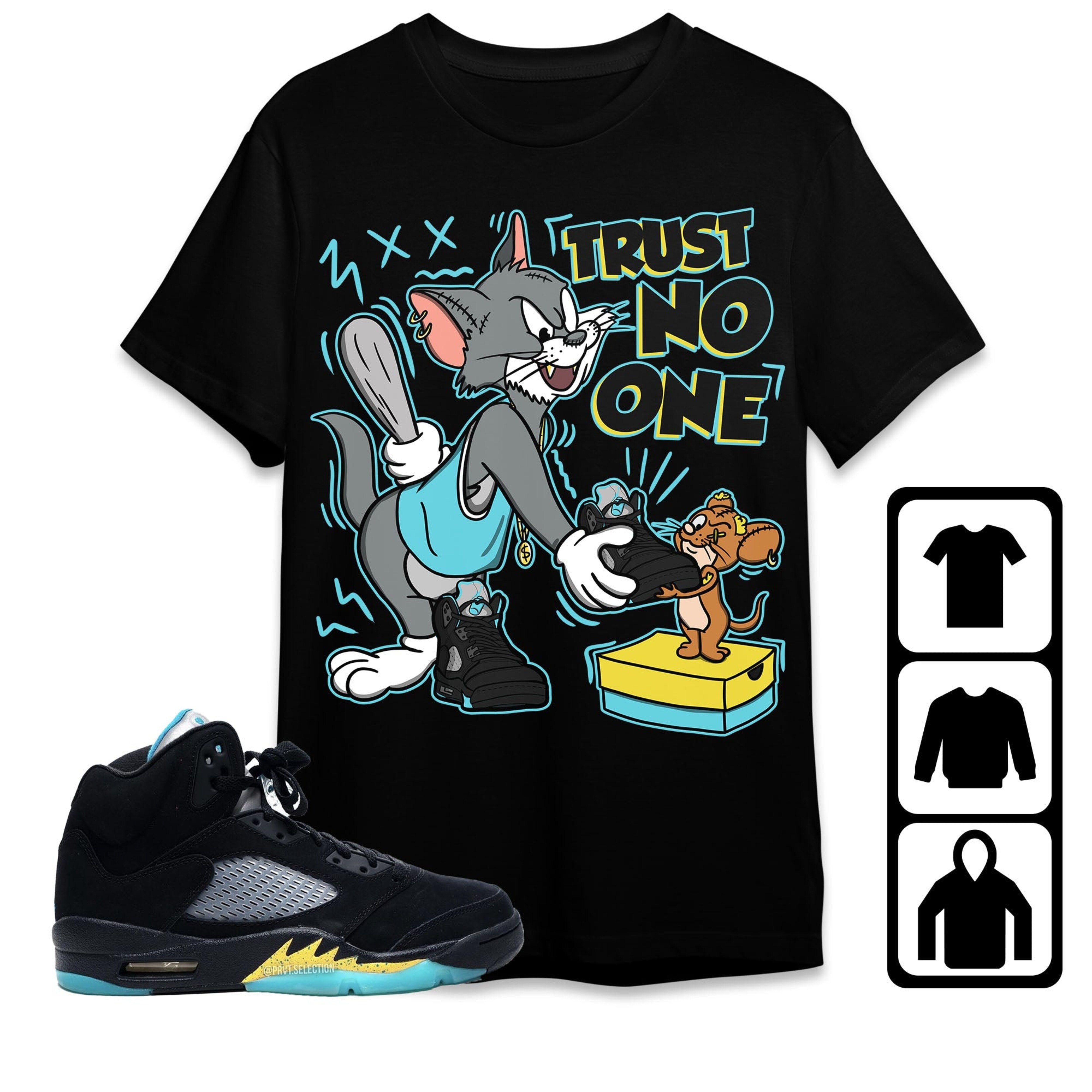 Jordan 5 Aqua Unisex T-Shirt, Tee, Trust No One Cat And Mouse, Shirt To Match Sneaker