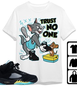 Jordan 5 Aqua Unisex T-Shirt, Tee, Trust No One Cat And Mouse, Shirt To Match Sneaker