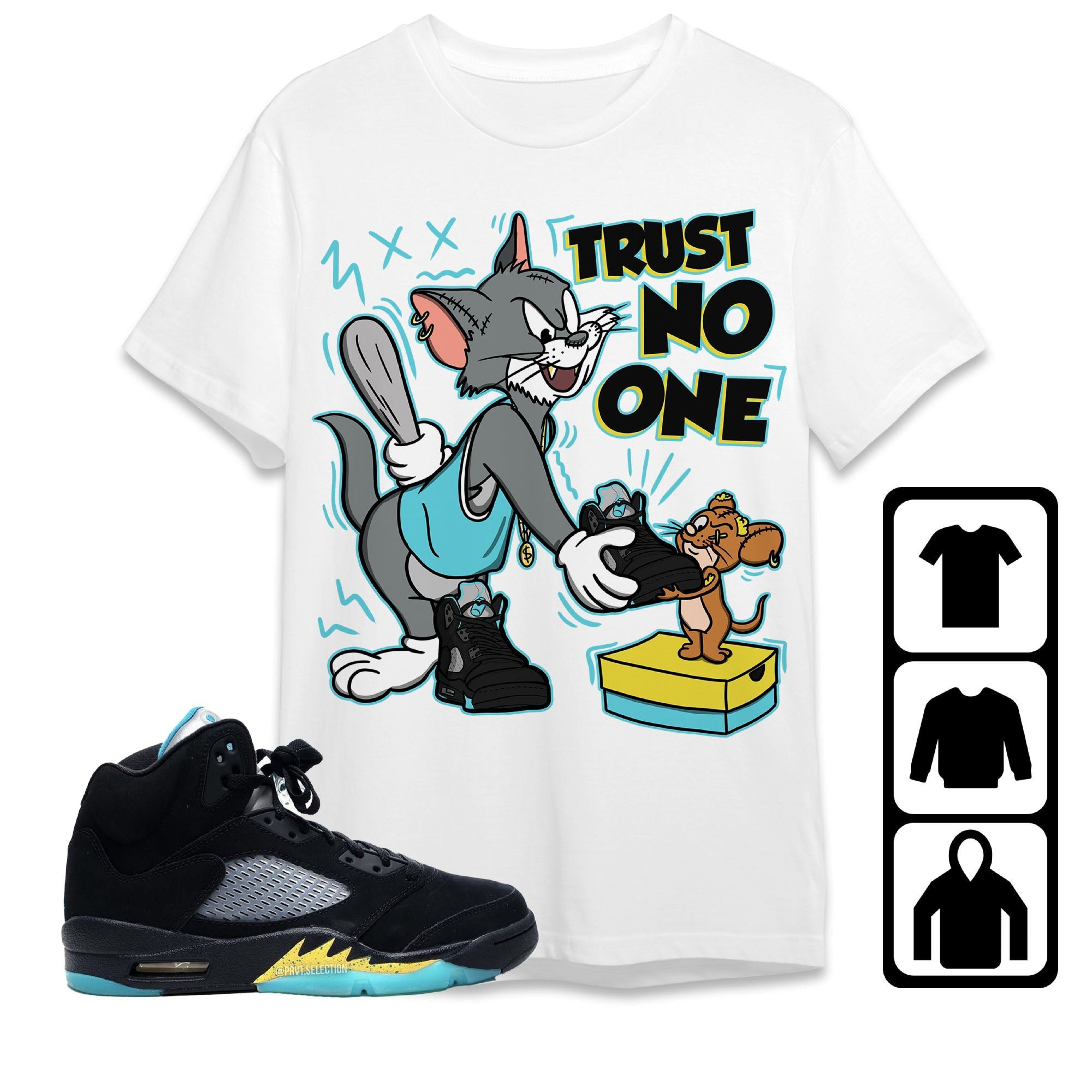 Jordan 5 Aqua Unisex T-Shirt, Tee, Trust No One Cat And Mouse, Shirt To Match Sneaker