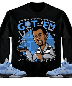 Jordan 5 University Blue Unisex Shirt Got Em Martin, Shirt To Match Sneaker