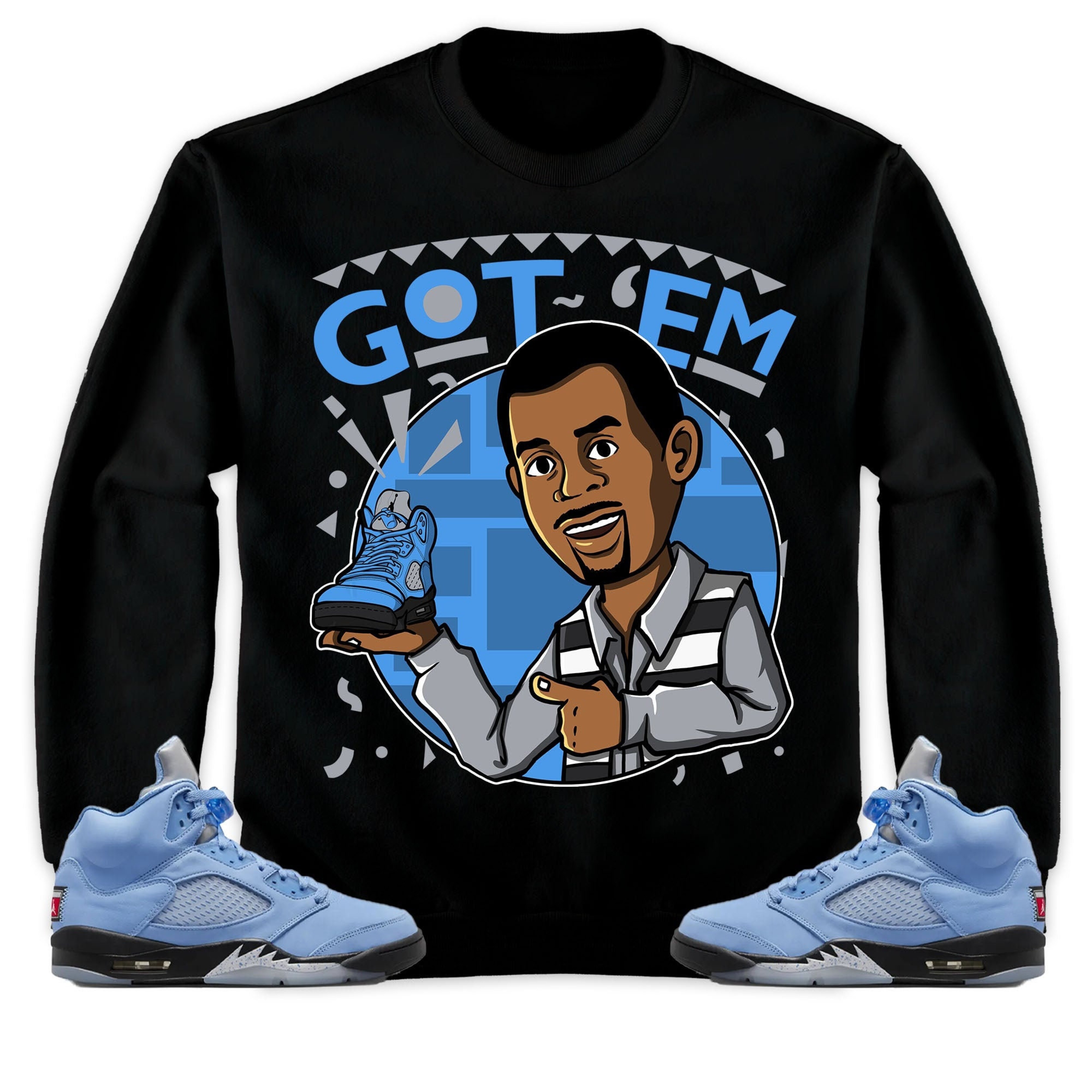 Jordan 5 University Blue Unisex Shirt Got Em Martin, Shirt To Match Sneaker