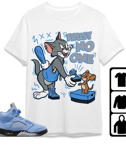 Jordan 5 University Blue Unisex Shirt Trust No One Cat And Mouse, Shirt To Match Sneaker