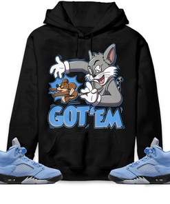 Jordan 5 University Blue Unisex Sweatshirt, Hoodie Got Em Cat And Mouse, Shirt To Match Sneaker