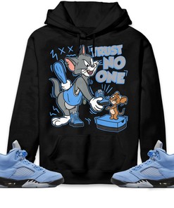 Jordan 5 University Blue Unisex Sweatshirt, Hoodie Trust No One Cat And Mouse, Shirt To Match Sneaker