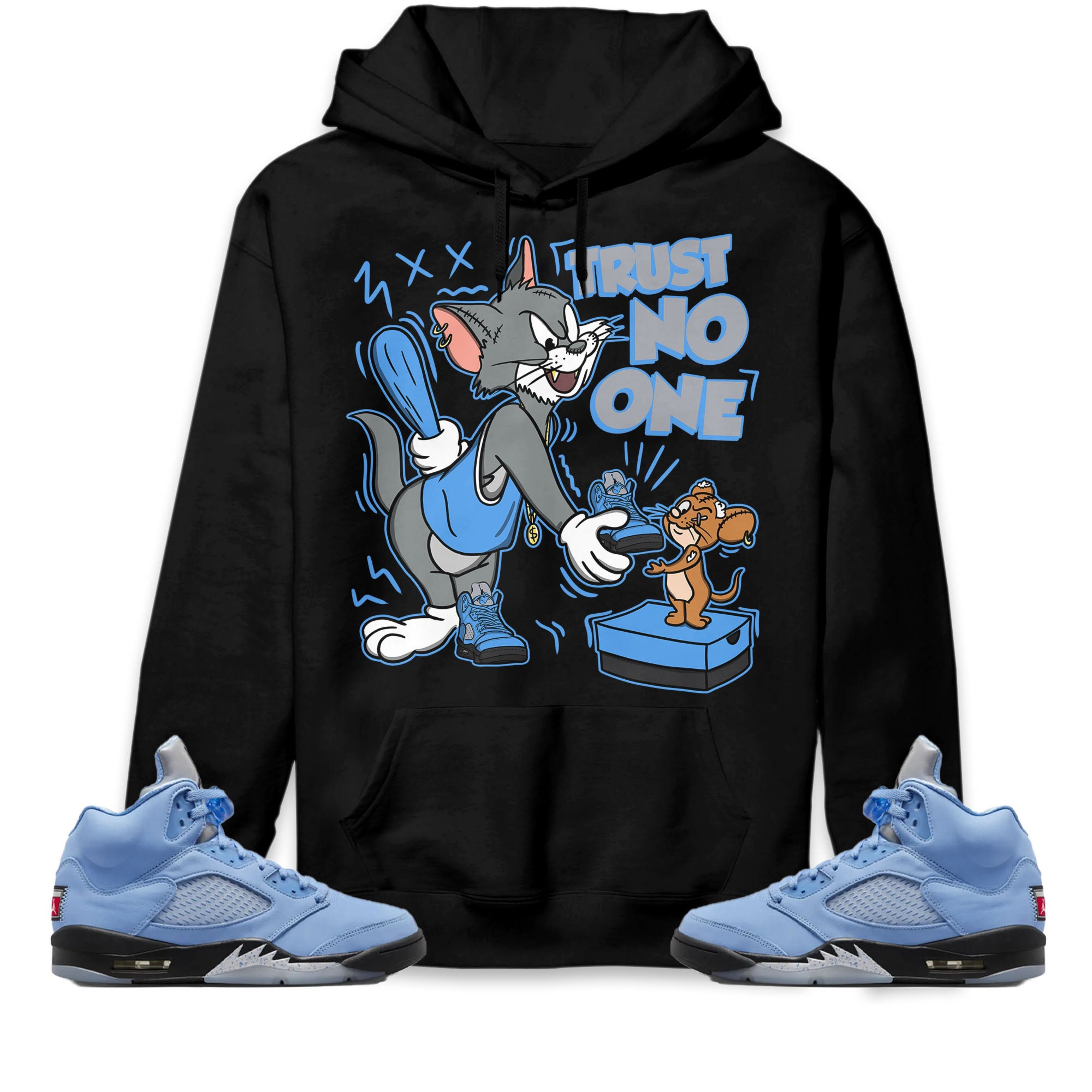 Jordan 5 University Blue Unisex Sweatshirt, Hoodie Trust No One Cat And Mouse, Shirt To Match Sneaker