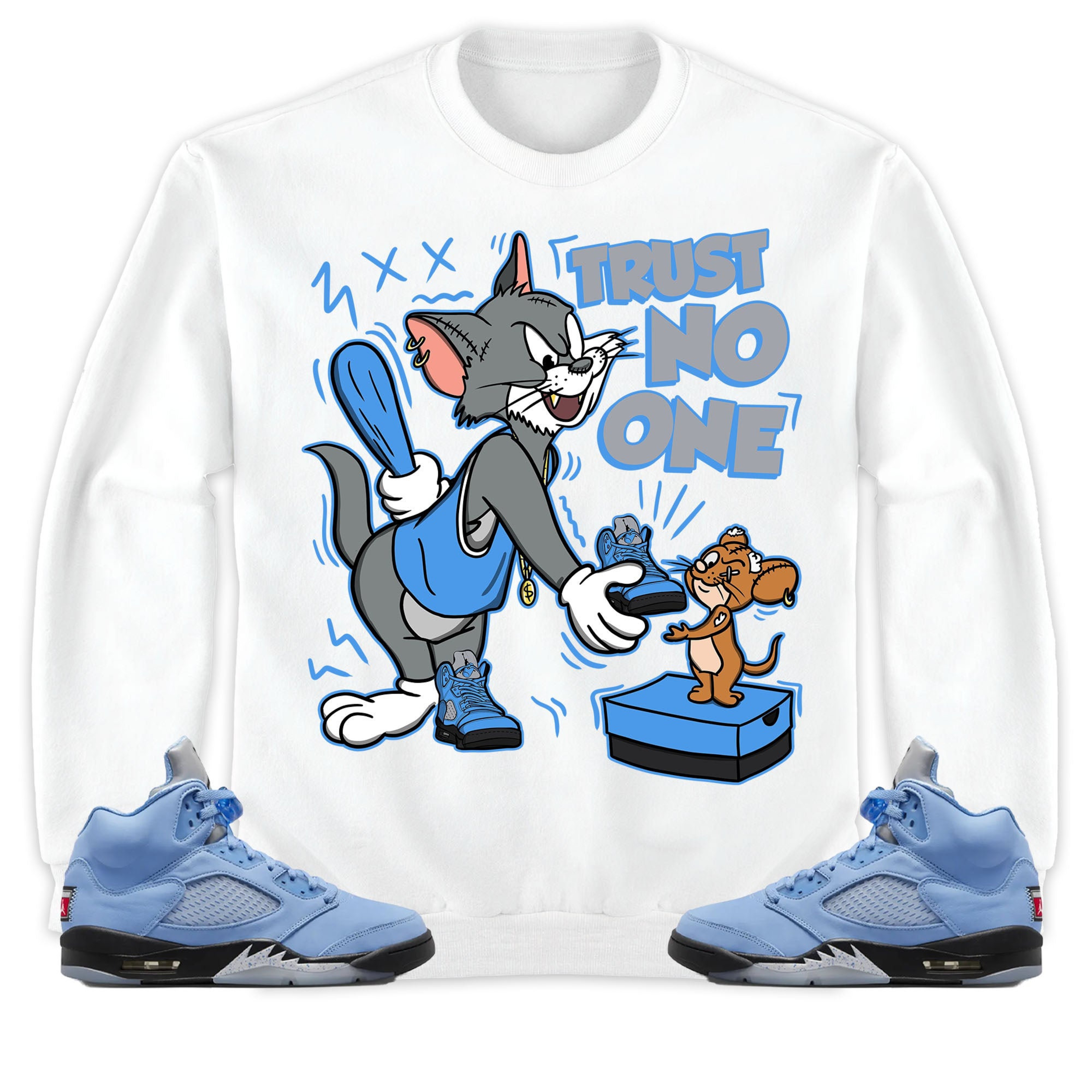 Jordan 5 University Blue Unisex Sweatshirt, Hoodie Trust No One Cat And Mouse, Shirt To Match Sneaker