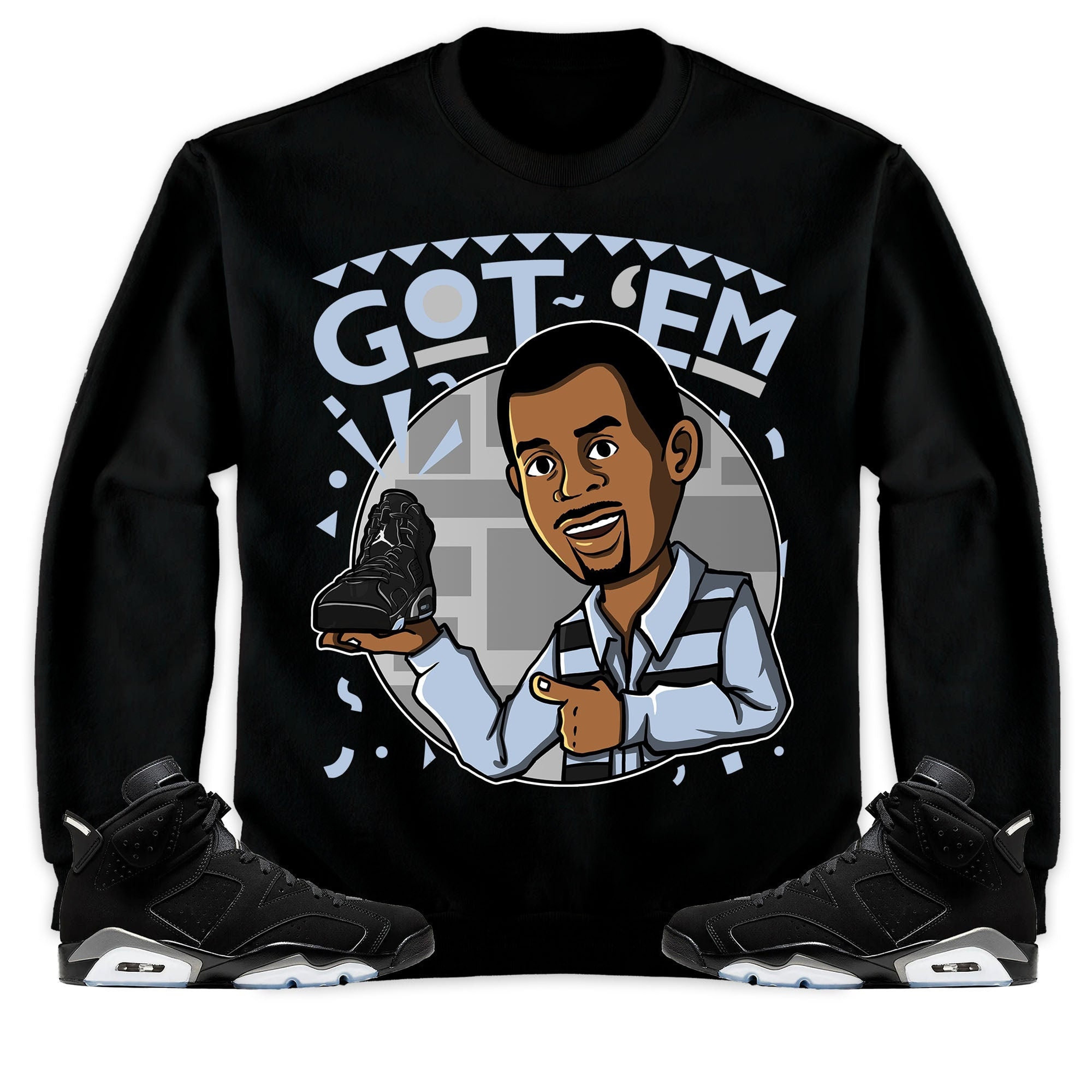 Jordan 6 Black Chrome Metallic Silver Unisex Shirt Got Em Martin, Shirt To Match Sneaker