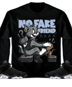 Jordan 6 Black Chrome Metallic Silver Unisex Sweatshirt, Hoodie Fake Friend Cat And Mouse, Shirt To Match Sneaker