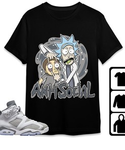 Jordan 6 Cool Grey Unisex Shirt Rick Anti Social, Shirt To Match Sneaker