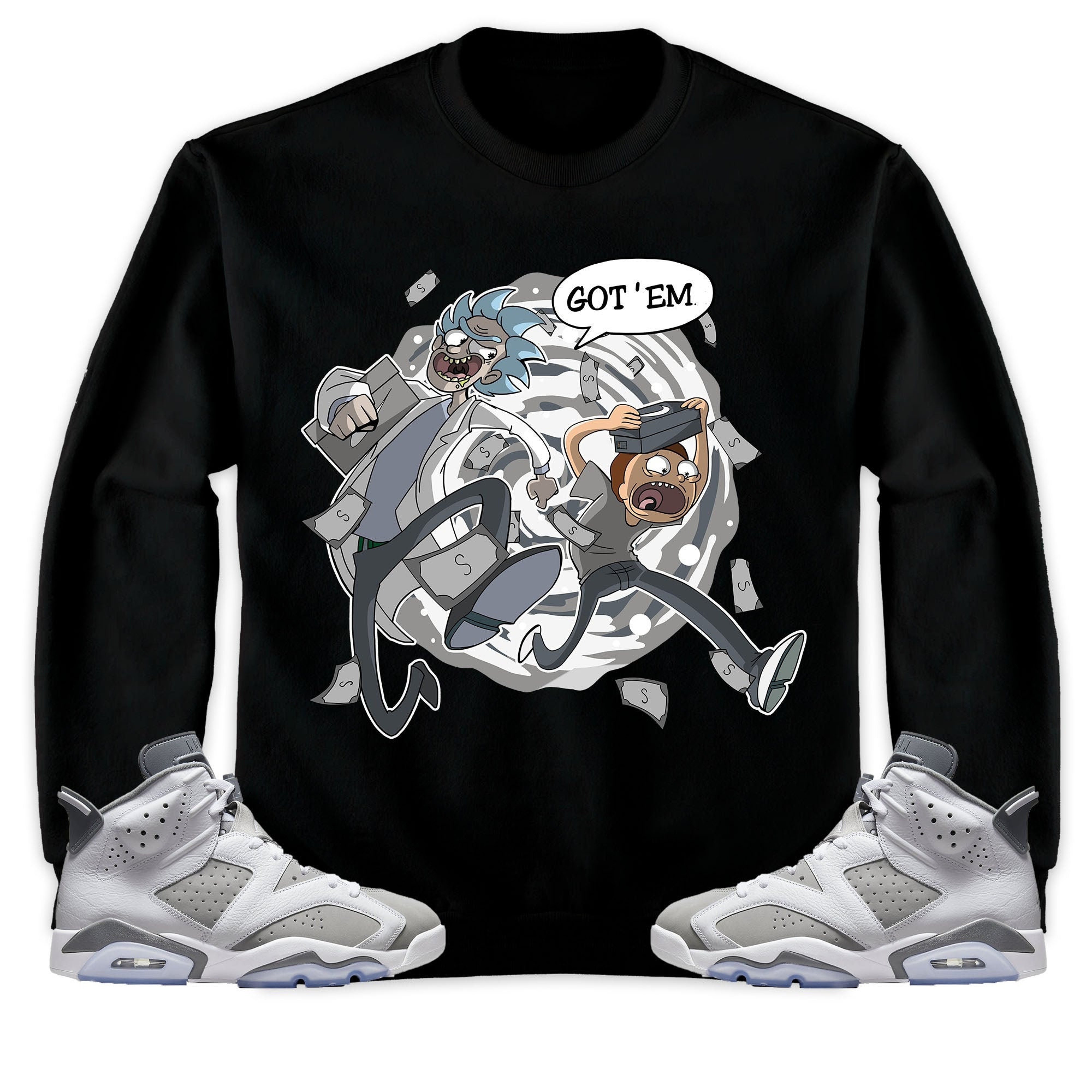 Jordan 6 Cool Grey Unisex Sweatshirt, Hoodie Rick Got Em, Shirt To Match Sneaker