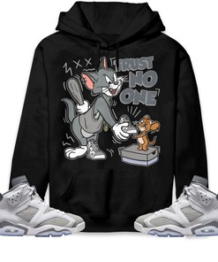 Jordan 6 Cool Grey Unisex Sweatshirt, Hoodie Trust No One Cat And Mouse, Shirt To Match Sneaker