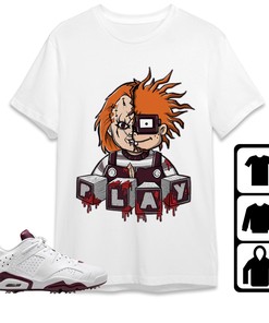 Jordan 6 Golf White Bordeaux Unisex Shirt Chucky, Shirt To Match Sneaker